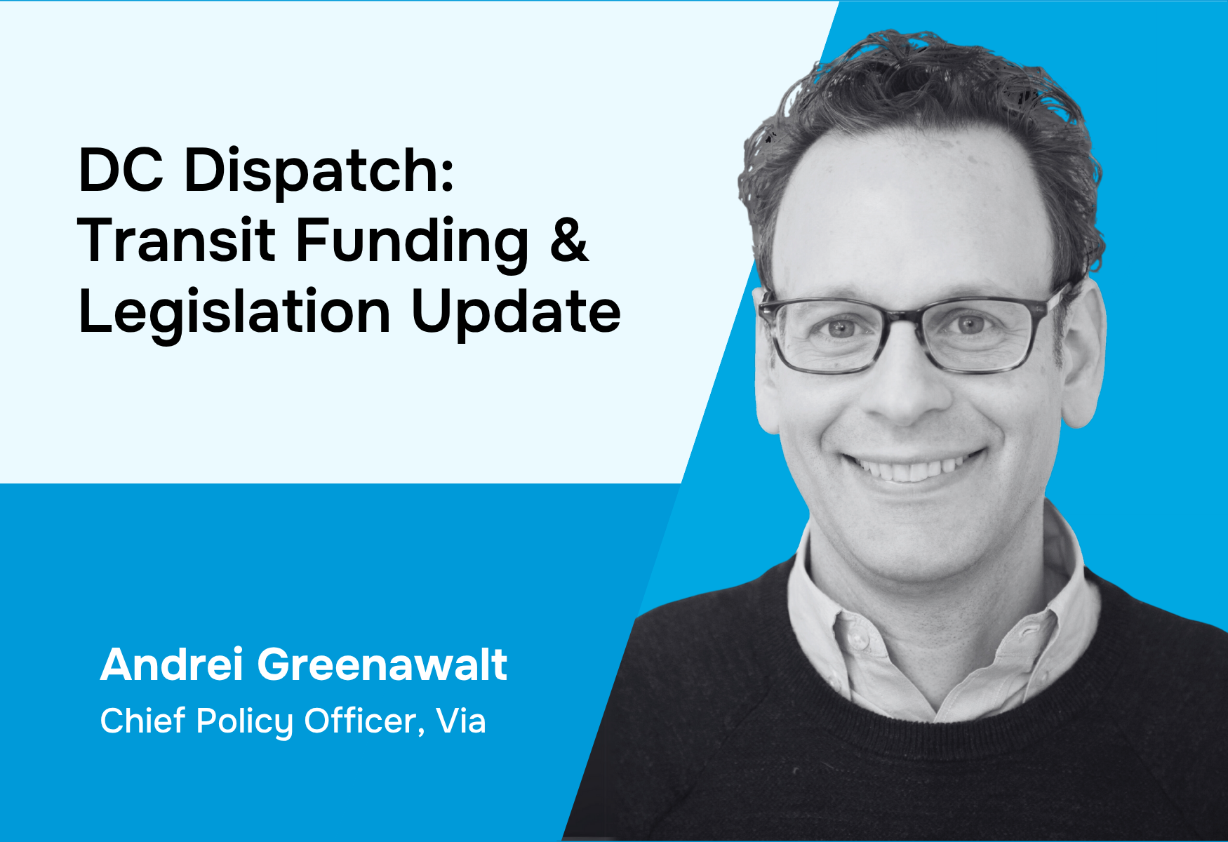 DC Dispatch: Transit Funding & Legislation Update